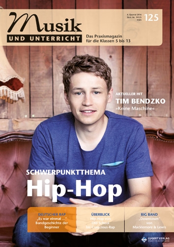 Musik und Unterricht 125 - Schwerpunkt "Hip Hop"