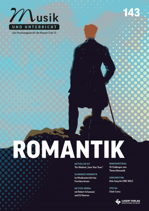Musik und Unterricht 143 - Schwerpunkt Romantik