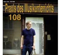Praxis des Musikunterrichts 108: Audio-CD