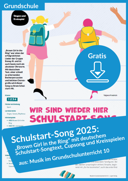 Gratis-Download: Schulstart-Song 2025 „Wir sind wieder hier“ (Brown Girl in the Ring)