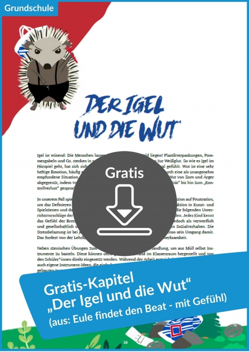 Gratis-Download: „Der Igel und die Wut“ (aus: „Eule findet den Beat – mit Gefühl. Das Unterrichtsmaterial“)