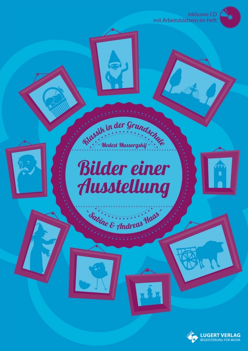 Bilder einer Ausstellung - Klassik in der Grundschule (Heft und CD)