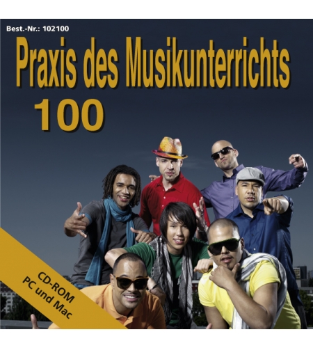 Praxis des Musikunterrichts 100: CD-Rom