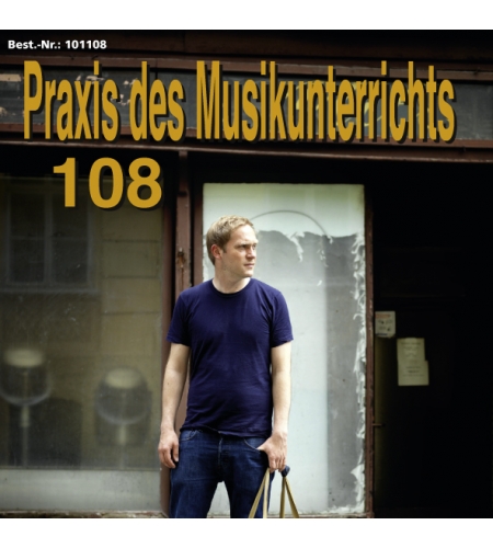 Praxis des Musikunterrichts 108: Audio-CD