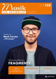 Musik und Unterricht 138 - Schwerpunkt Fragmente