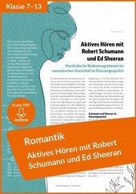 Gratis-Download: Aktives Hören mit Robert Schumann und Ed Sheeran – Romantik-Unterrichtseinheit (aus: Musik und Unterricht 143) Gratis-Download: Aktives Hören mit Robert Schumann und Ed Sheeran – Romantik-Unterrichtseinheit (aus: Musik und Unterricht 143)