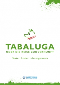 Tabaluga - oder die Reise zur Vernunft.  Arrangement