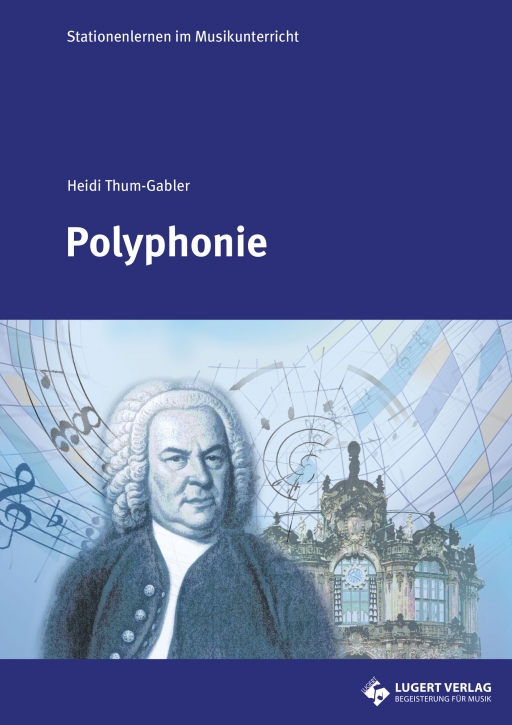Polyphonie - Stationenlernen im Musikunterricht (Heft und CD)