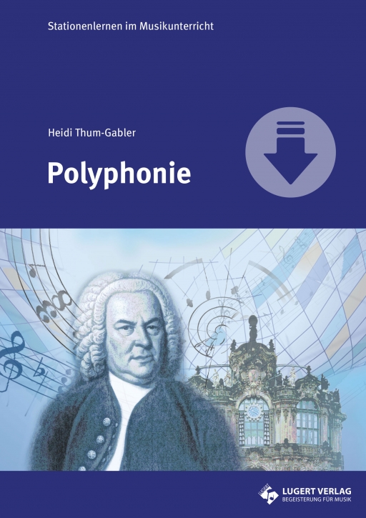 Polyphonie - Stationenlernen im Musikunterricht (Download)