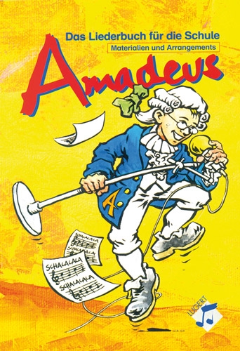 Amadeus - Materialien und Arrangements zum Schweizer Liederbuch