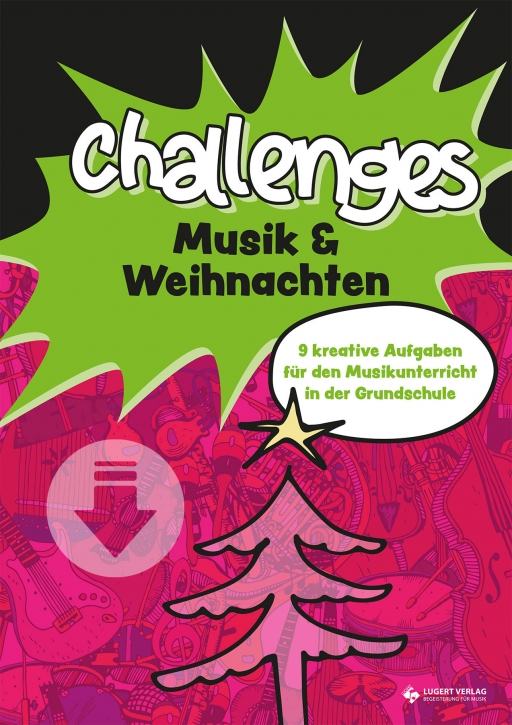 Challenges – Musik & Weihnachten: 9 kreative Aufgaben für den Musikunterricht in der Grundschule (Download)
