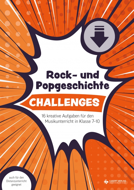 Challenges – Rock- und Popgeschichte: 16 kreative Aufgaben für den Musikunterricht in Klasse 7–10 (Download)