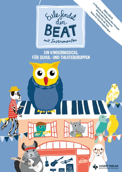 Eule findet den Beat – mit Instrumenten: Ein Kindermusical für Schul- und Theatergruppen - Buch und CD