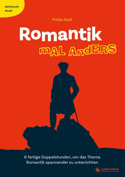 NEU: Romantik mal anders – Mittelstufe Musik - Kombi