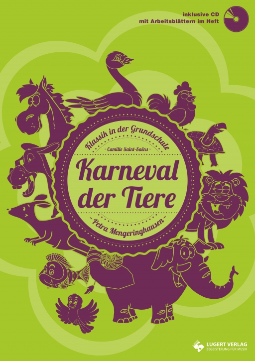 Karneval der Tiere - Klassik in der Grundschule (Heft und CD)