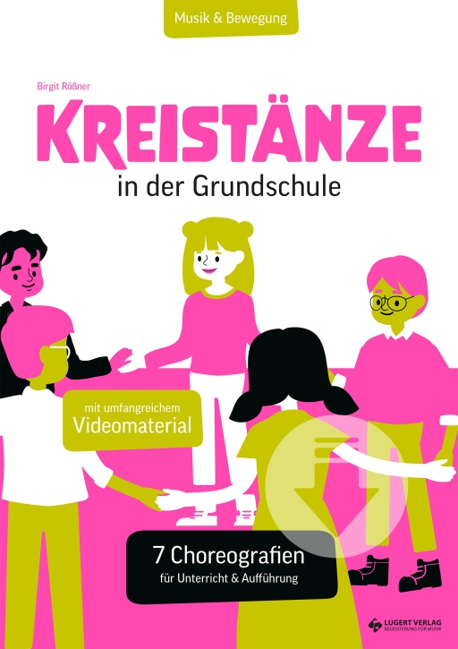 VORBESTELLUNG: Kreistänze in der Grundschule – 7 Choreografien für Unterricht & Aufführung (aus der Reihe: Musik & Bewegung) - Download