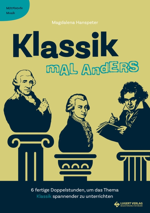 VORBESTELLUNG: Klassik mal anders - Mittelstufe Musik