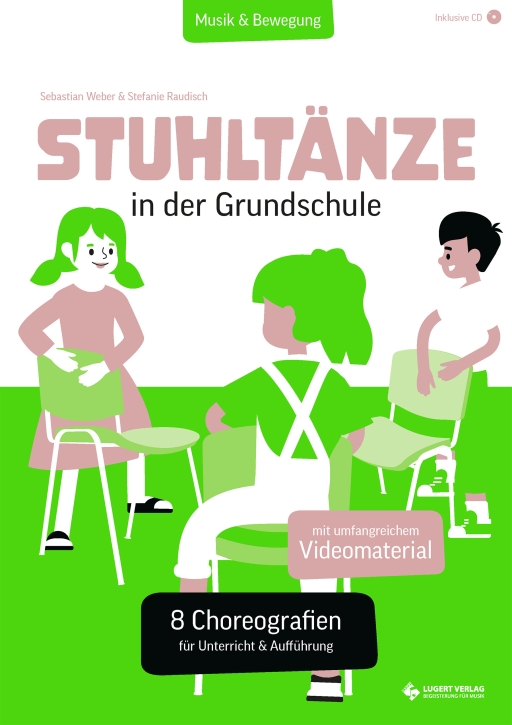 Stuhltänze in der Grundschule- 8 Choreografien für Unterricht & Aufführung (Heft und CD)