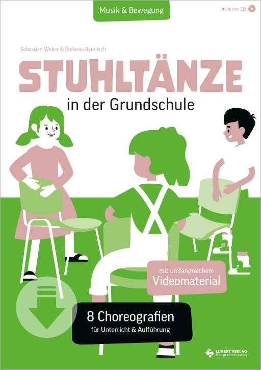 Musik & Bewegung - Stuhltänze in der Grundschule- 8 Choreografien für Unterricht & Aufführung (Download)