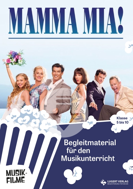 „Mamma Mia!“ – Begleitmaterial für den Musikunterricht (aus der Reihe: Musikfilme) – Download