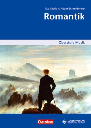 Romantik - Oberstufe Musik (Heft und CD)