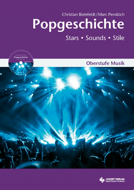 Popgeschichte - Oberstufe Musik (Heft und CD)