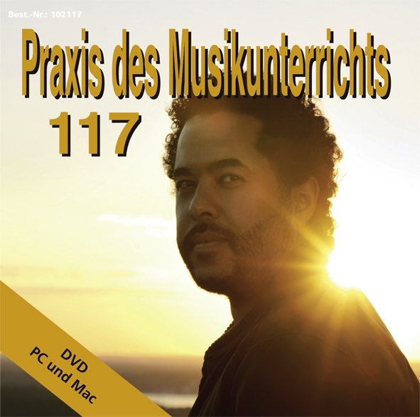 Praxis des Musikunterrichts 117: DVD