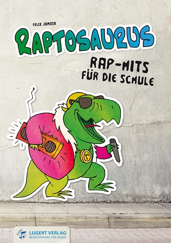 Raptosaurus, Rap-Hits für die Schule