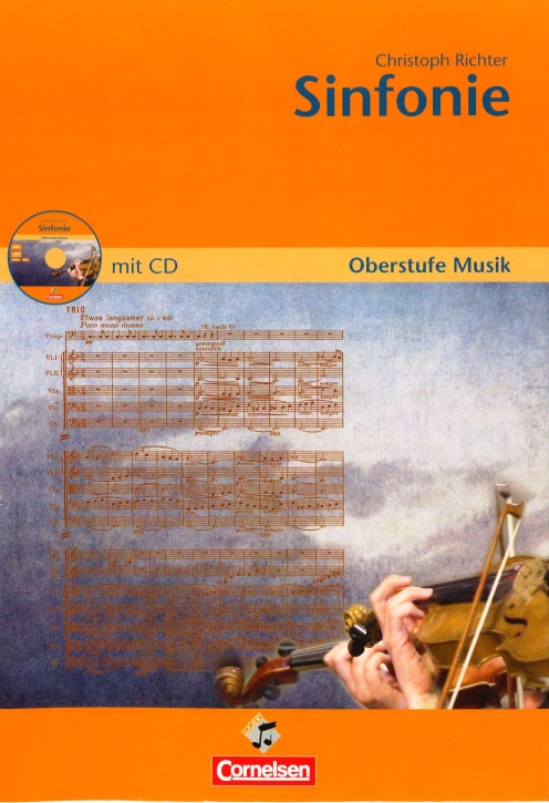 Sinfonie - Oberstufe Musik (Heft und CD)