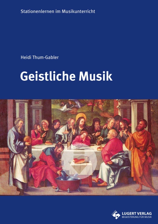 Geistliche Musik - Stationenlernen im Musikunterricht (Download)