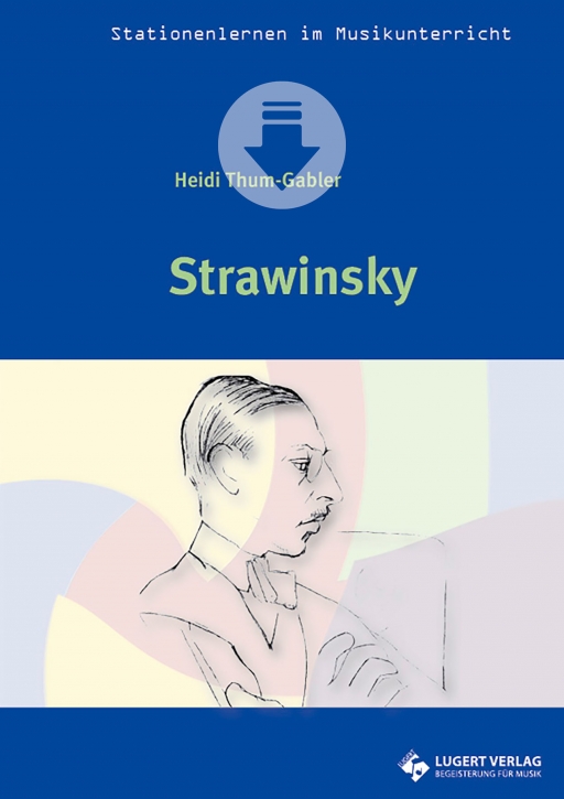 Strawinsky - Stationenlernen im Musikunterricht (Download)