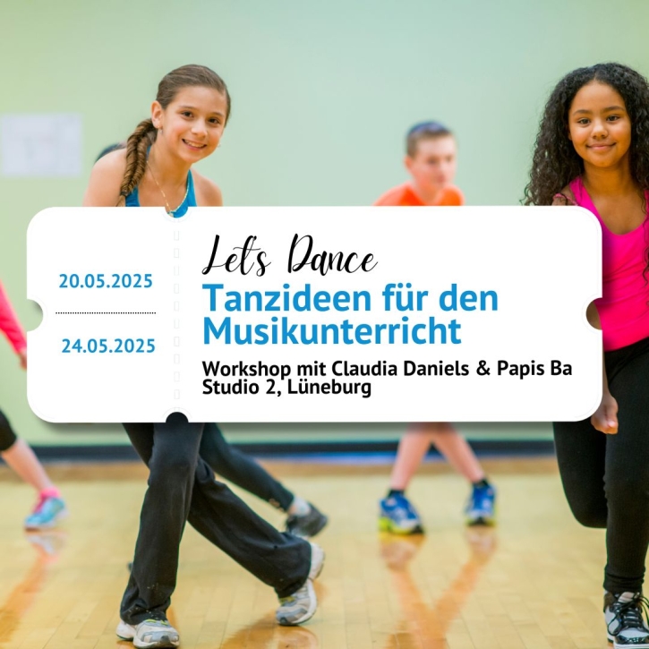 Let’s Dance! Tanzideen für den Musikunterricht – Workshop mit Claudia Daniels & Papis Ba in Lüneburg