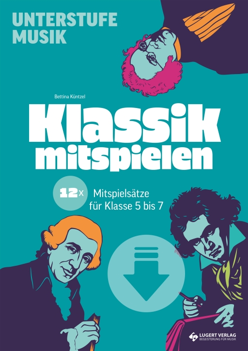 VORBESTELLUNG: Klassik mitspielen – 12x Mitspielsätze für die Unterstufe (Klasse 5 bis 7) - Download