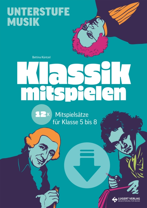 VORBESTELLUNG: Klassik mitspielen – 12x Mitspielsätze für die Unterstufe (Klasse 5 bis 7) - Download