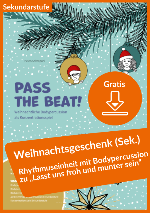 Gratis-Download: Pass the Beat – Weihnachtliche Bodypercussion als Konzentrationsspiel für die Sek. I