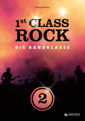 1st Class Rock 2 - Schülerheft mit CD