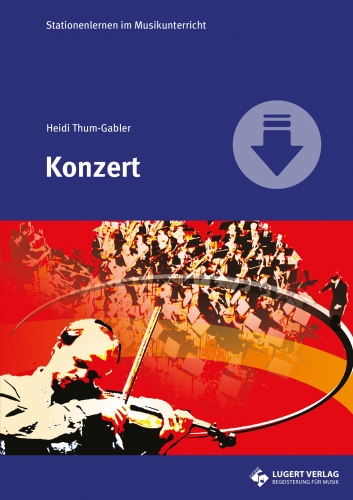 Konzert - Stationenlernen im Musikunterricht (Download)