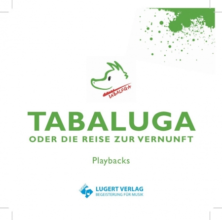 Tabaluga - oder die Reise zur Vernunft. Playback-CD