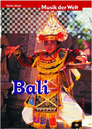 Musik der Welt: Bali