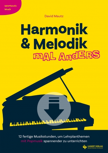 Harmonik & Melodik mal anders - Mittelstufe Musik (Download)