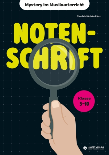 VORBESTELLUNG: Notenschrift – Mystery im Musikunterricht (Klasse 5–10) - Kombi-Paket