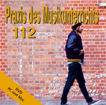 Praxis des Musikunterrichts 112: DVD