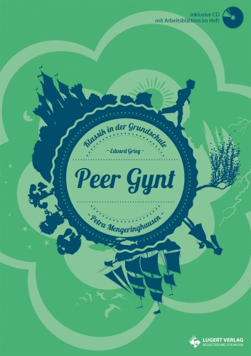 Peer Gynt - Klassik in der Grundschule (Heft und CD)