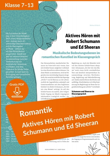 Gratis-Download: Aktives Hören mit Robert Schumann und Ed Sheeran – Romantik-Unterrichtseinheit (aus: Musik und Unterricht 143)