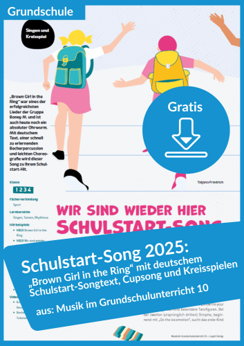 Gratis-Download: Schulstart-Song 2025 „Wir sind wieder hier“ (Brown Girl in the Ring)