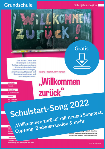 Gratis-Download: Schulstart-Song 2022 „Willkommen zurück“ (Clueso und Bourani) (aus POPi.G. 39)