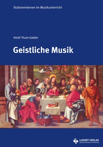 Geistliche Musik - Stationenlernen im Musikunterricht (Kombi-Paket)