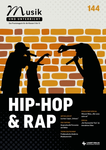 Musik und Unterricht 144 - Schwerpunkt „Hip-Hop & Rap“