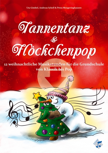Tannentanz & Flöckchenpop - 12 weihnachtliche Musikstunden für die Grundschule von Klassik bis Pop (Download)