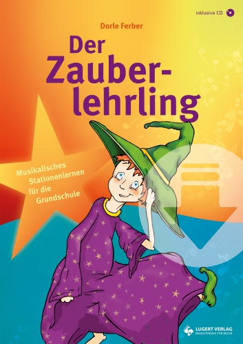 Der Zauberlehrling - Musikalisches Stationenlernen für die Grundschule (Download)